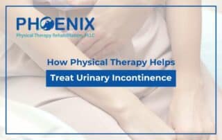 How Physical Therapy Helps Treat Urinary Incontinence