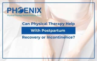 Can Physical Therapy Help With Postpartum Recovery or Incontinence?